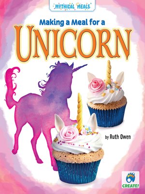 cover image of Making a Meal for a Unicorn